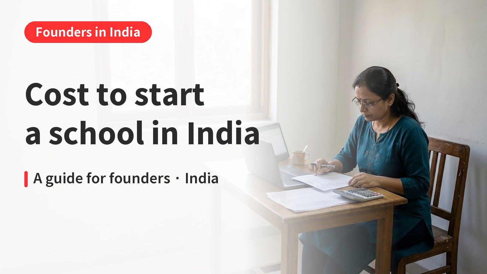Cost to Start a School in India: A Realistic Breakdown