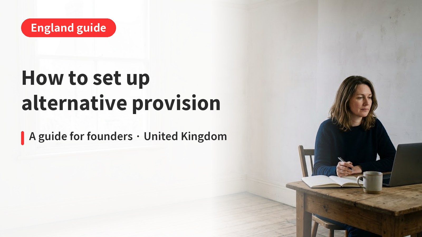 How to Set Up Alternative Provision in England: A Guide
