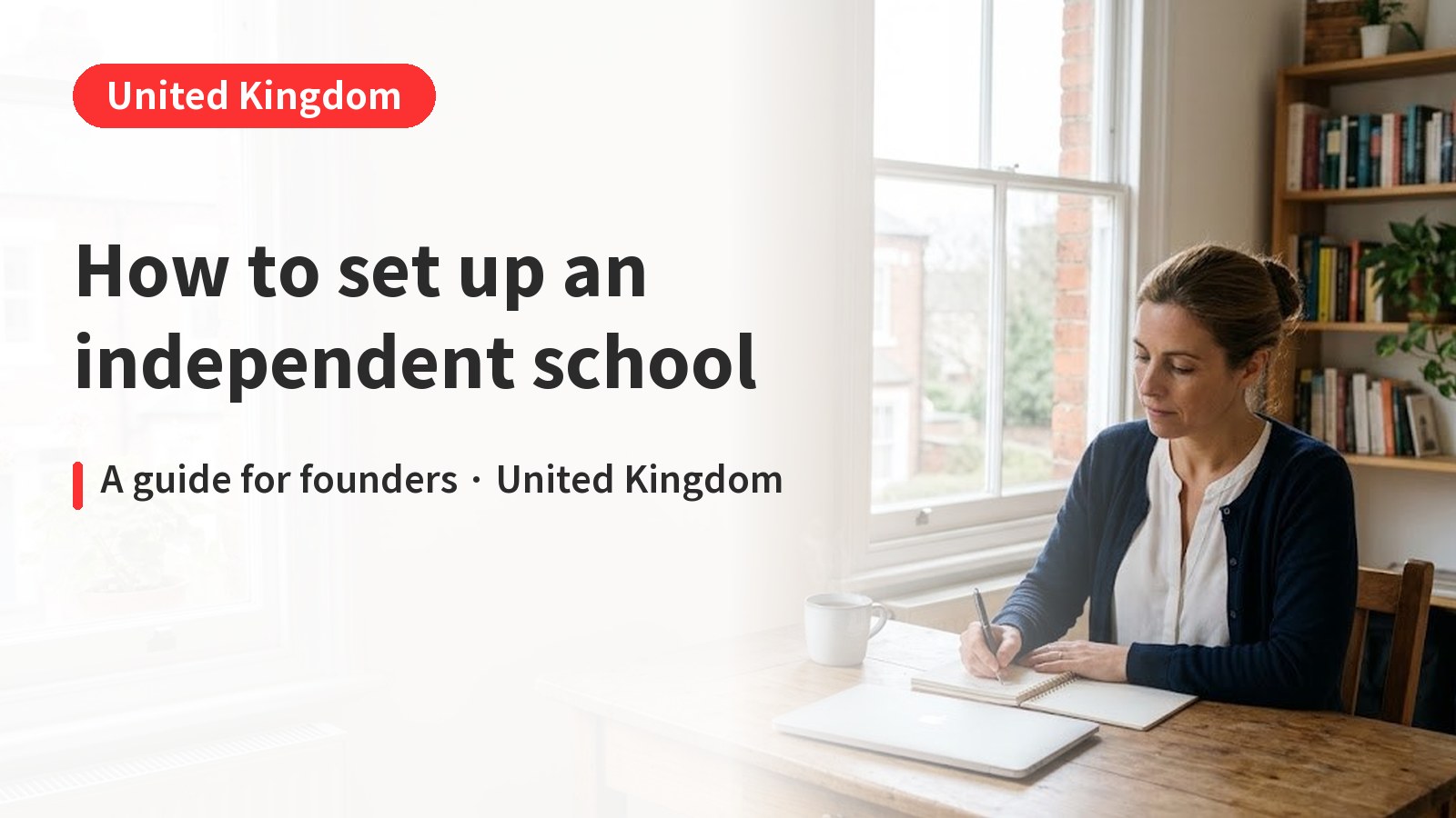 How to Set Up an Independent School in the UK: Registration