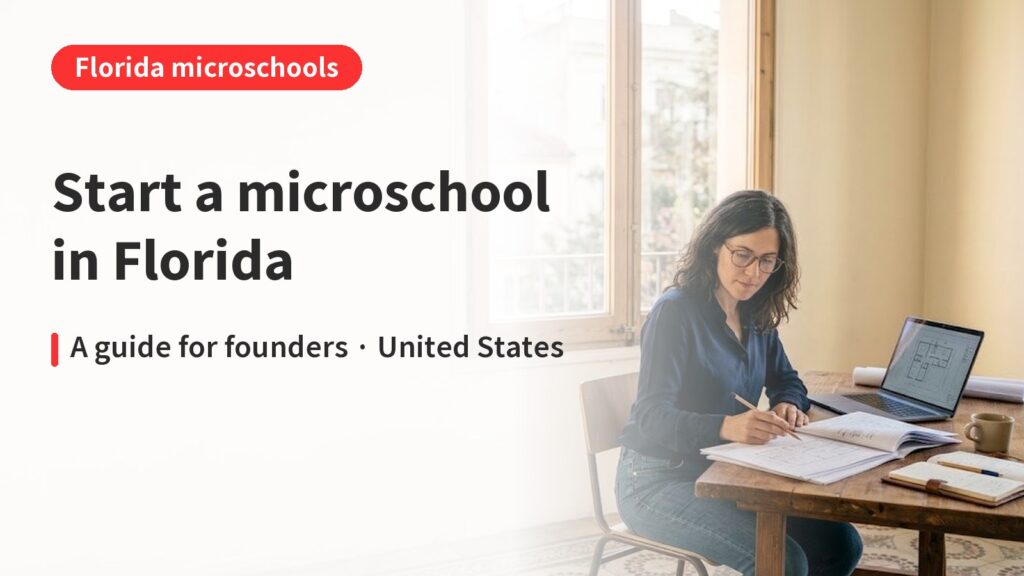 How to Start a Microschool in Florida: 2026 Rules Guide